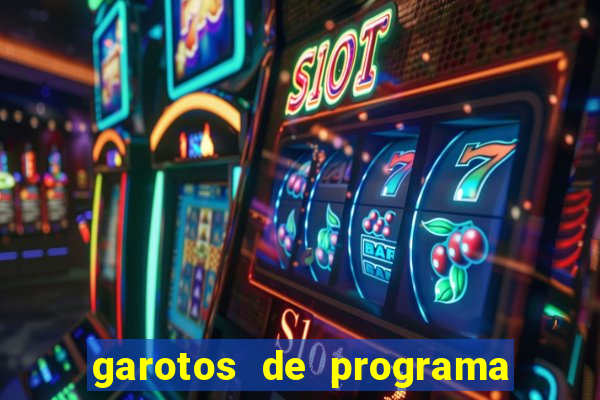 garotos de programa na zona leste